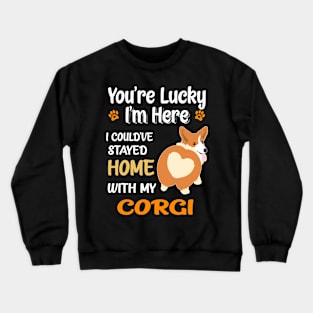 You Are Lucky (129) Crewneck Sweatshirt